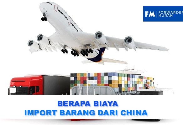 biaya-import-barang-dari-china