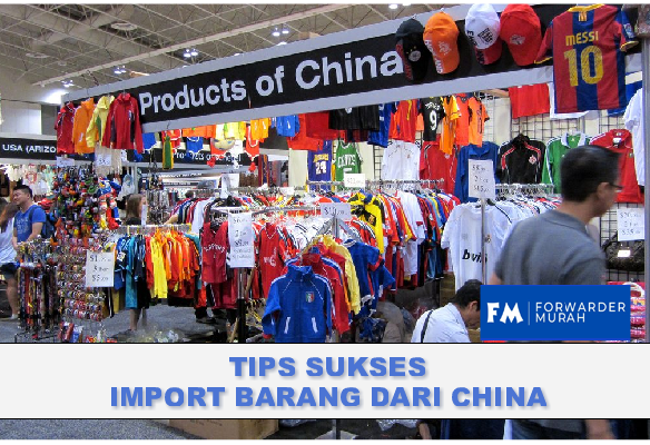 tips-import-barang-dari-china-untuk-pemula