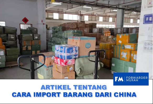 keuntungan-dan-tantangan-import-barang-dari-china